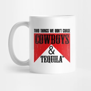 Two Things We Don't Chase Cowboys And Tequila Rodeo Retro Mug